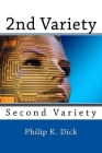 2nd Variety By Philip Dick Cover Image