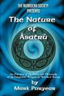 The Nature of Asatru: An Overview of the Ideals and Philosophy of the Indigenous Religion of Northern Europe By Mark Puryear Cover Image