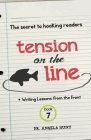 Tension on the Line: The Secret to Hooking Readers Cover Image