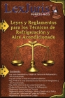 Leyes y Reglamentos para los Técnicos de Refrigeración y Aire Acondicionado. By Juan M. Diaz-Rivera (Editor), Lexjuris de Puerto Rico Cover Image