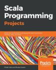 Scala Programming Projects Cover Image