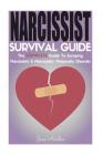 Narcissist: Narcissist Survival Guide: The COMPLETE Guide To Narcissism & Narcissistic Personality Disorder By Jane Aniston Cover Image