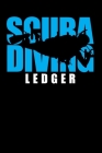 Scuba Diving Ledger: Scuba Diving Record Keeper 120 Pages By Shawn C. Scuba Cover Image