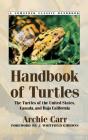 The Handbook of Turtles: Myth and Culture (Comstock Classic Handbooks) By Archie Carr, J. Whitfield Gibbons (Foreword by) Cover Image