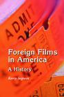 Foreign Films in America: A History Cover Image