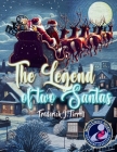The Legend of The Two Santas By Frederick Tirrell Cover Image