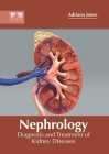 Nephrology: Diagnosis and Treatment of Kidney Diseases Cover Image