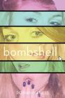Bombshell By Rowan Maness Cover Image