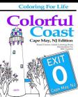 Coloring for Life: Colorful Coast Cape May, NJ Edition By Bill Clanton Cover Image