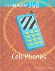 Cell Phones (Technology 360) By Andrew A. Kling Cover Image