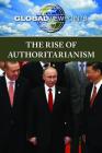 The Rise of Authoritarianism (Global Viewpoints) Cover Image
