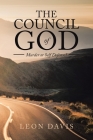 The Council of God: Murder or Self Defense? By Leon Davis Cover Image