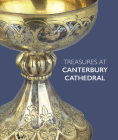Treasures at Canterbury Cathedral By Sarah Turner Cover Image