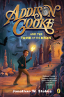 Addison Cooke and the Tomb of the Khan Cover Image