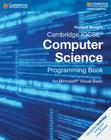 Cambridge Igcse(r) Computer Science Programming Book (Cambridge International Igcse) By Richard Morgan Cover Image