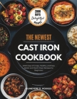 Cast Iron Cookbook for Beginners: 2000 Days of Crispy, Healthy, and Easy Skillet and Dutch Oven Recipes for Beginners By Guinevere D. Hodges Cover Image