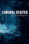 Liminal States By Zack Parsons Cover Image