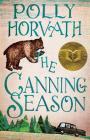 The Canning Season: (National Book Award Winner) Cover Image