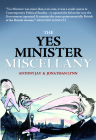 The Yes Minister Miscellany By Anthony Jay, Jonathan Lynn Cover Image
