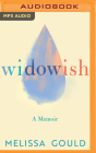 Widowish: A Memoir By Melissa Gould, Rachel Botchan (Read by) Cover Image