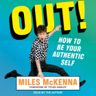 Out!: How to Be Your Authentic Self Cover Image