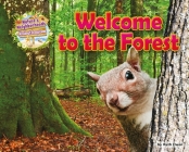 Welcome to the Forest (Nature's Neighborhoods: All about Ecosystems) Cover Image