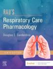 Rau's Respiratory Care Pharmacology By Douglas S. Gardenhire Cover Image