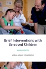 Brief Interventions with Bereaved Children Cover Image