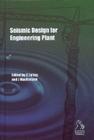 Seismic Design for Engineering Plant By John MacFarlane, Chris Ealing Cover Image