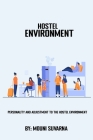 Personality and Adjustment to The Hostel Environment By Mouni Suvarna Cover Image