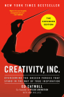 Creativity, Inc. (The Expanded Edition): Overcoming the Unseen Forces That Stand in the Way of True Inspiration By Ed Catmull, Amy Wallace Cover Image