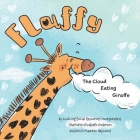 Fluffy: The Cloud Eating Giraffe Cover Image