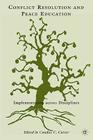 Conflict Resolution and Peace Education: Transformations Across Disciplines By C. Carter (Editor) Cover Image