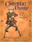 Castle Diary: The Journal of Tobias Burgess By Richard Platt, Chris Riddell (Illustrator) Cover Image