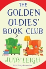 The Golden Oldies' Book Club By Judy Leigh Cover Image