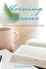 Morning Mercies: 365 Poems to Celebrate God's Love Cover Image