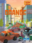 I Spy Orange in the City By Amy Culliford, Srimalie Bassani (Illustrator) Cover Image
