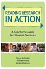Reading Research in Action: A Teacher's Guide for Student Success By Peggy McCardle, Vinita Chhabra, Barbara Kapinus Cover Image