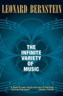 The Infinite Variety of Music (Amadeus) By Leonard Bernstein Cover Image