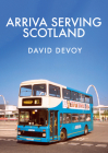 Arriva Serving Scotland Cover Image