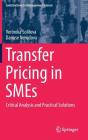 Transfer Pricing in Smes: Critical Analysis and Practical Solutions (Contributions to Management Science) By Veronika Solilova, Danuse Nerudova Cover Image