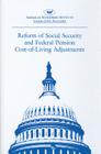 Reform of Social Security and Federal Pension Cost-of-living Adjustments: 1985, 99th Congress, 1st Session (Legislative Analysis) (AEI Legislative Analyses) By Federal Prog Cover Image