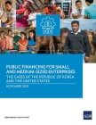 Public Financing for Small and Medium-Sized Enterprises: The Cases of the Republic of Korea and the United States Cover Image
