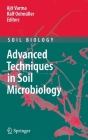 Advanced Techniques in Soil Microbiology (Soil Biology #11) By Ajit Varma (Editor), Ralf Oelmüller (Editor) Cover Image