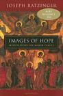 Images of Hope: Meditations on Major Feasts By Joseph Cardinal Ratzinger Cover Image