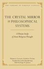 The Crystal Mirror of Philosophical Systems: A Tibetan Study of Asian Religious Thought (Library of Tibetan Classics #25) Cover Image