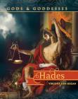 Hades (Gods and Goddesses of the Ancient World) By Virginia Loh-Hagan, Kevin M. Connolly (Narrated by) Cover Image