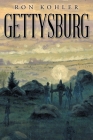Gettysburg By Ron Kohler Cover Image