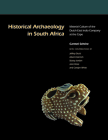 Historical Archaeology in South Africa: Material Culture of the Dutch East India Company at the Cape Cover Image