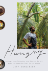 Hungry: Eating, Road-Tripping, and Risking It All with the Greatest Chef in the World Cover Image